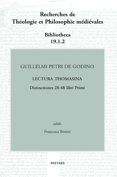 Picture of Guillelmi Petri de Godino Lectura Thomasina. Distinctiones 28-48 libri Primi