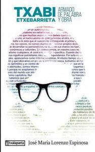 Picture of TXABI ETXEBARRIETA - ARMADO DE PALABRA Y OBRA