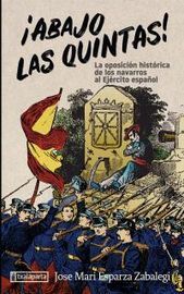 Picture of ABAJO LAS QUINTAS! - LA OPOSICION HISTORICA DE LOS NAVARROS AL EJERCITO ESPAYOL