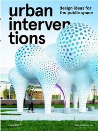 Picture of Urban interventions - Design ideas for the public space /anglais