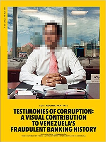 Image de Corrupted Testimonies : A Visual Contribution to Venezuela's Fraudulent Banking History /ANGLAIS/ESP