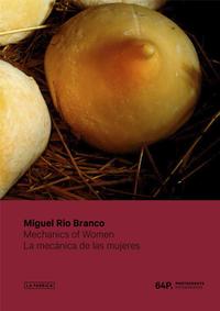 Image de Miguel Rio Branco Mecanique Des Femmes (64P) /anglais