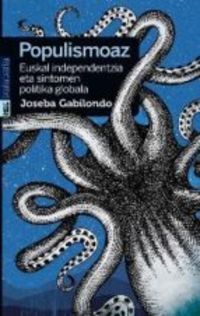 Picture of POPULISMOAZ - SUBIRANOTASUN GLOBALA ETA EUSKAL INDEPENDENTZIA