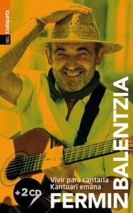 Picture of FERMIN BALENTZIA - VIVIR PARA CANTARLA. KANTUARI EMANA
