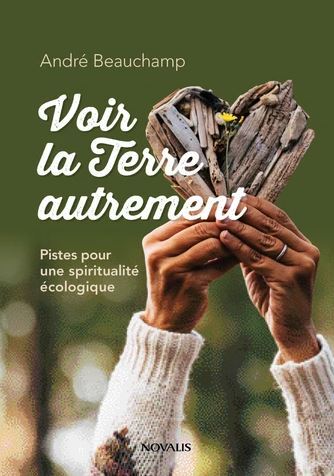 Picture of VOIR LA TERRE AUTREMENT. PISTES POUR UNE SPIRITUALITE ECOLOGIQUE