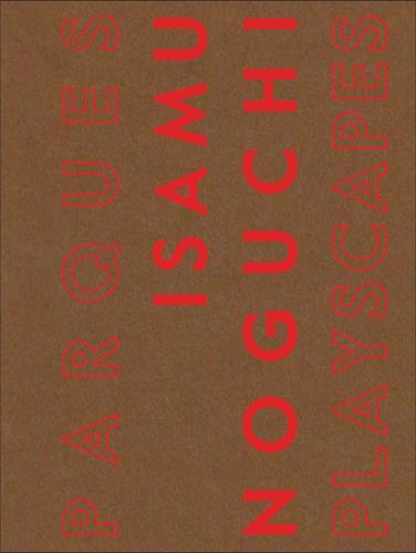 Picture of Isamu Noguchi Playscapes /ANGLAIS/ESPAGNOL