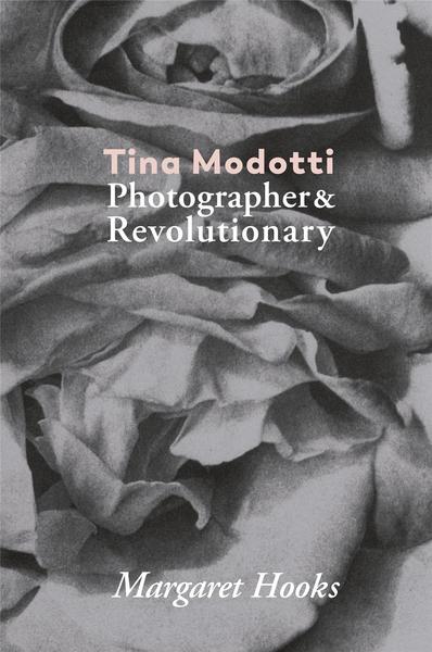 Image de Tina Modotti. Photographer And Revolutionary /anglais