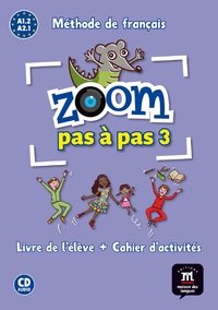 Image de Zoom pas à pas 3 - Livre de l'élève + cahier d'activités