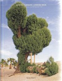 Image de Moving Forward Looking Back - Journeys Across the Old Spanish Trail /ANGLAIS/ESPAGNOL