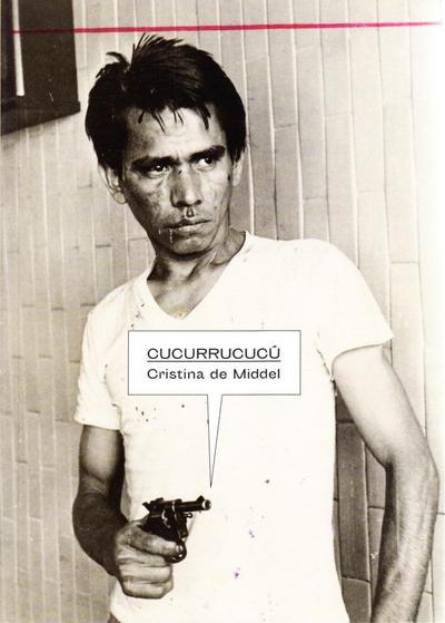 Image de Cristina de Middel Cucurrucucu /anglais