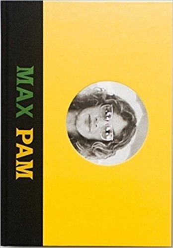 Image de Max Pam Autobiographies, 1970-2015 /anglais