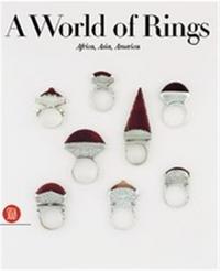 Picture of A World of Rings: Africa, Asia, America /anglais