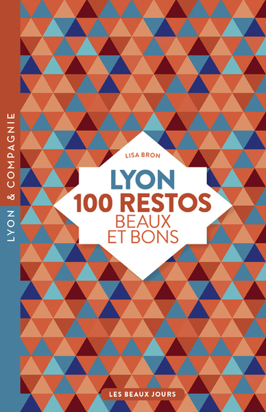Picture of Lyon, 100 restos beaux et bons