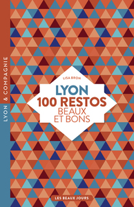 Image de Lyon, 100 restos beaux et bons