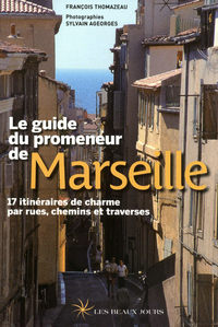 Picture of Le guide du promeneur de Marseille