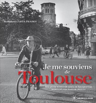 Image de Je me souviens de Toulouse