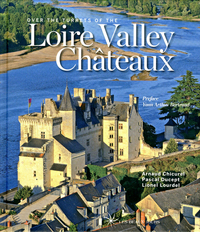 Image de Over the turrets of the Loire Valley Châteaux