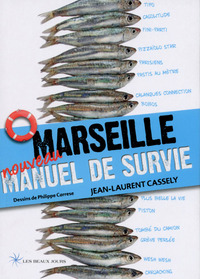 Image de Marseille - Manuel de survie 2014