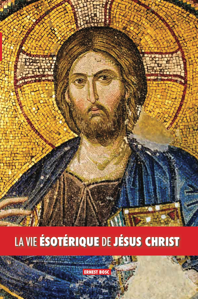 Picture of La vie ésotérique de Jésus Christ