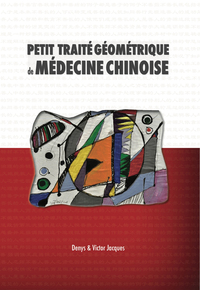 Image de Petit Traité Géométrique de Médecine Chinoise