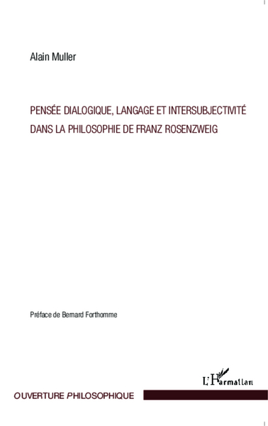 Picture of Pensée dialogique, langage et intersubjectivité dans la philosophie de Franz Rosenzweig
