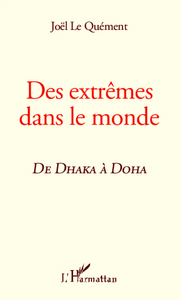 Picture of Des extrêmes dans le monde, de Dhaka à Doha