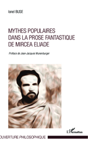 Picture of Mythes populaires dans la prose fantastique de Mircea Eliade