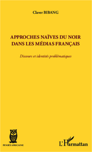 Image de Approches naïves du Noir dans les médias français