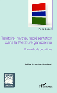 Picture of Territoire, mythe, représentation dans la littérature gambienne