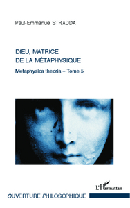 Picture of Dieu, matrice de la métaphysique