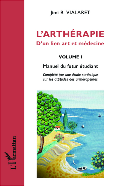 Image de L'arthérapie d'un lien art et médecine (Volume 1)