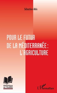 Image de Pour le futur de la Méditerranée : l'agriculture