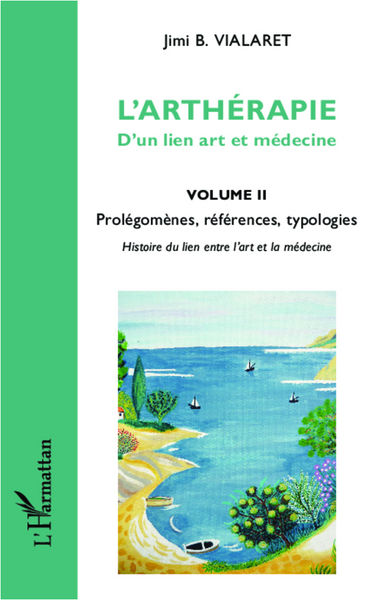 Image de L'arthérapie d'un lien art et médecine (Volume 2)