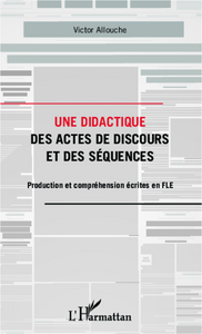 Image de Une didactique des actes de discours et des séquences