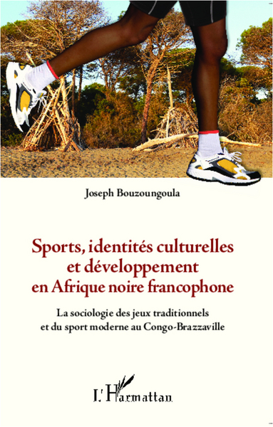 Picture of Sports, identités culturelles et développement en Afrique noire francophone