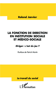 Picture of La fonction de direction en institution sociale et médico-sociale