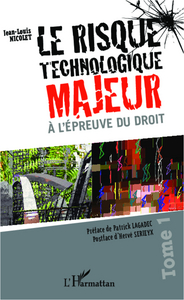 Picture of Le risque technologique majeur à l'épreuve du droit (Tome 1)