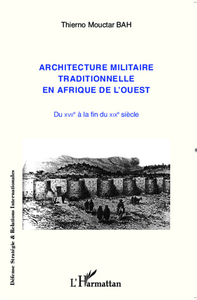 Picture of Architecture militaire traditionnelle en Afrique de l'Ouest