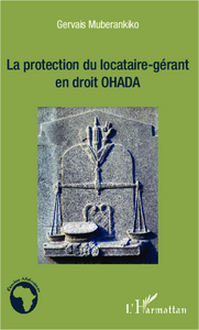 Picture of La protection du locataire-gérant en droit OHADA