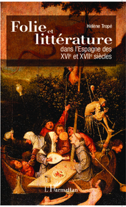 Picture of Folie et littérature dans l'Espagne des XVI° et XVII° siècles