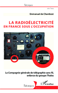Picture of La radioélectricité en France sous l'Occupation