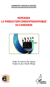 Image de Repenser la production cinématographique au Cameroun