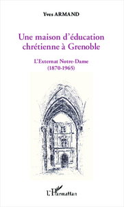 Image de Une maison d'éducation chrétienne à Grenoble
