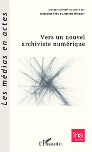 Image de Vers un nouvel archiviste numérique