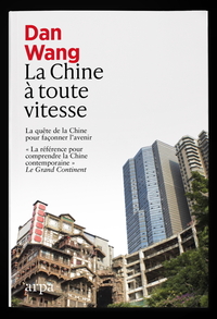 Picture of La Chine à toute vitesse - La quête de la Chine pour façonner l'avenir