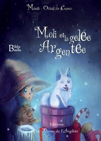 Image de Moli et la gelée argentée - BRAILLE + CD