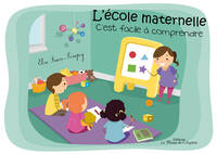 Picture of L'école maternelle, c'est facile à comprendre - KAMISHIBAI
