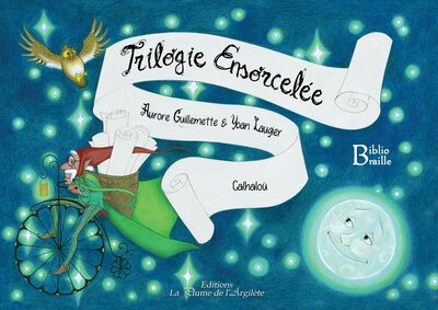 Image de Trilogie Ensorcelée - BRAILLE + CD