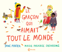 Picture of Le garçon qui aimait tout le monde