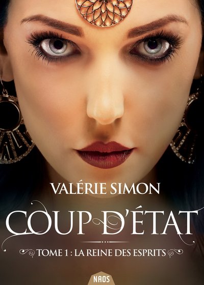 Image de Coup d'état, tome 1. La reine des esprits